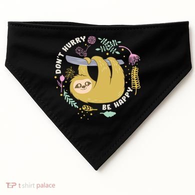 Don't Hurry Be Happy Funny Sloth USA-Made Doggie Bandana