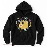 Don't Hurry Be Happy Funny Sloth Hoodie thumb 0