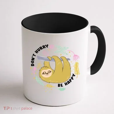 Don't Hurry Be Happy Funny Sloth Coffee Mug back
