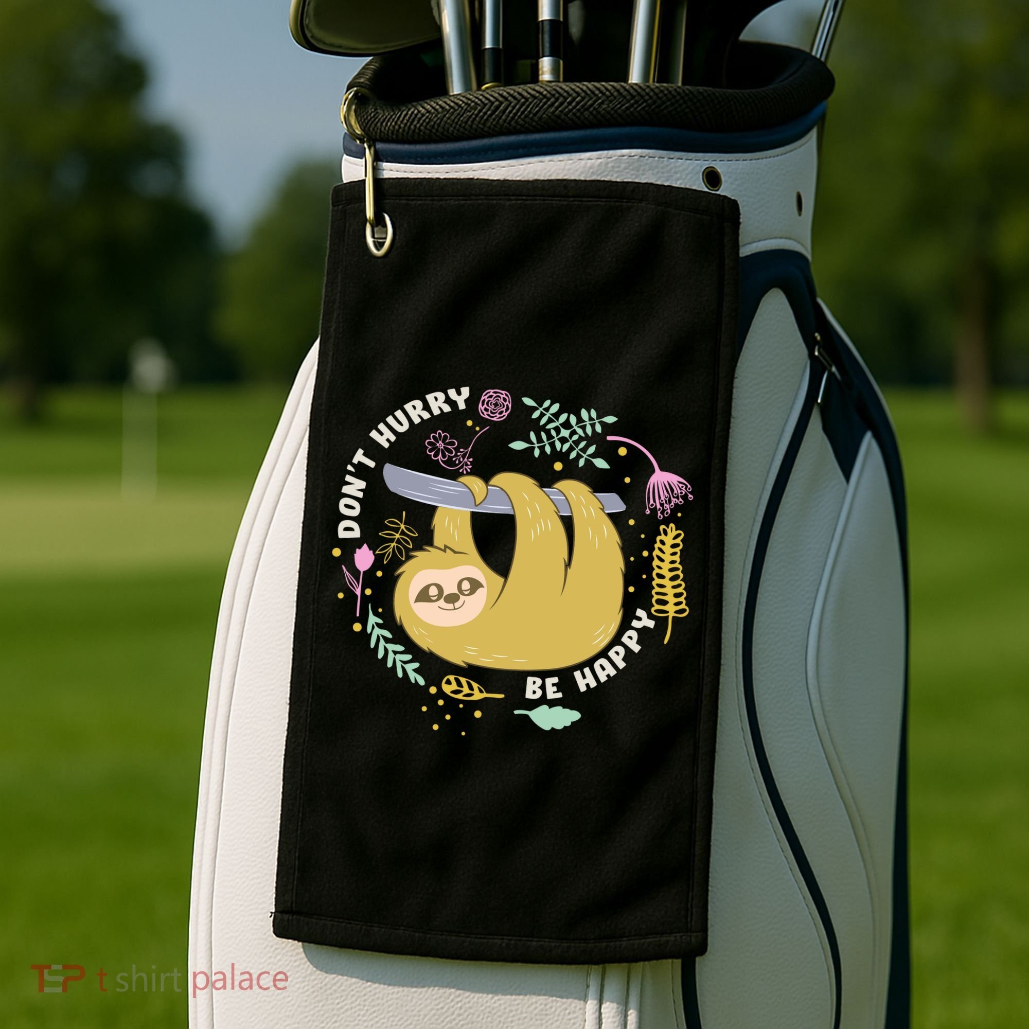 Don't Hurry Be Happy Funny Sloth Golf Towel