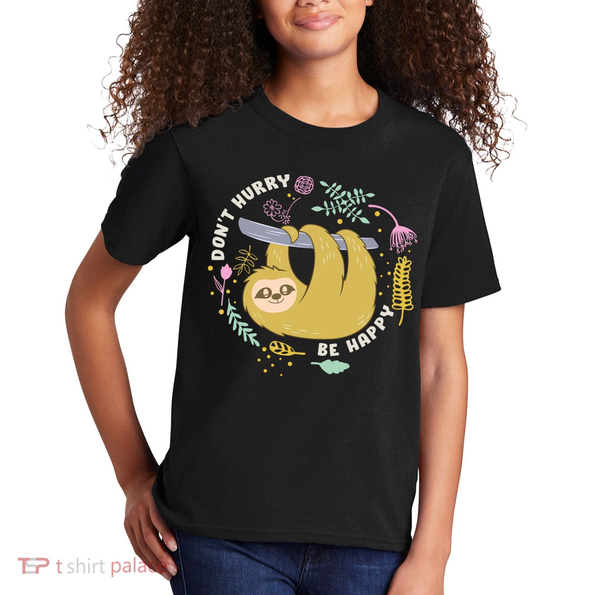 Don't Hurry Be Happy Funny Sloth Kids T-Shirt