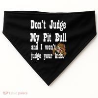 Don't Judge My Pit Bull USA-Made Doggie Bandana thumb 0