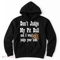 Don't Judge My Pit Bull Hoodie thumb 0