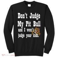 Don't Judge My Pit Bull Sweatshirt thumb 0