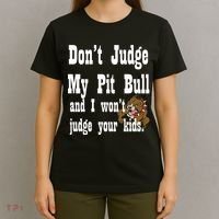 Don't Judge My Pit Bull T-Shirt thumb 4