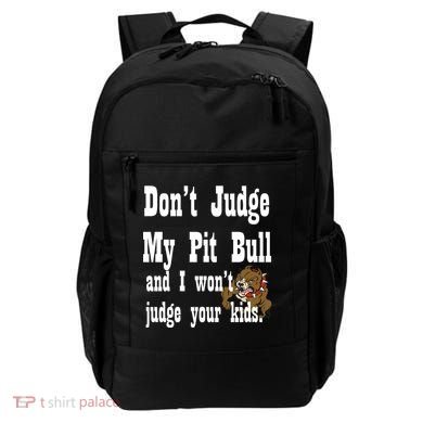 Don't Judge My Pit Bull Backpack