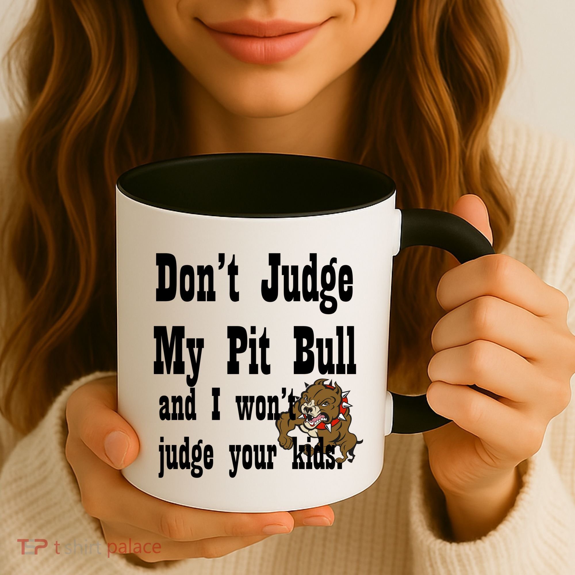 Don't Judge My Pit Bull Coffee Mug