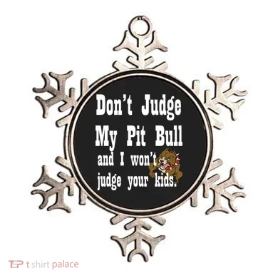 Don't Judge My Pit Bull Ornament