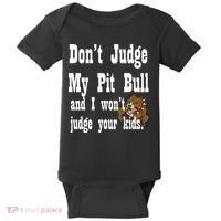 Don't Judge My Pit Bull Baby Bodysuit thumb 0