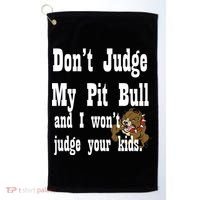 Don't Judge My Pit Bull Golf Towel thumb 0