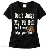 Don't Judge My Pit Bull Women's T-Shirt thumb 0
