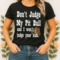 Don't Judge My Pit Bull Women's T-Shirt thumb 2