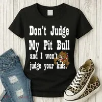 Don't Judge My Pit Bull Women's T-Shirt thumb 3