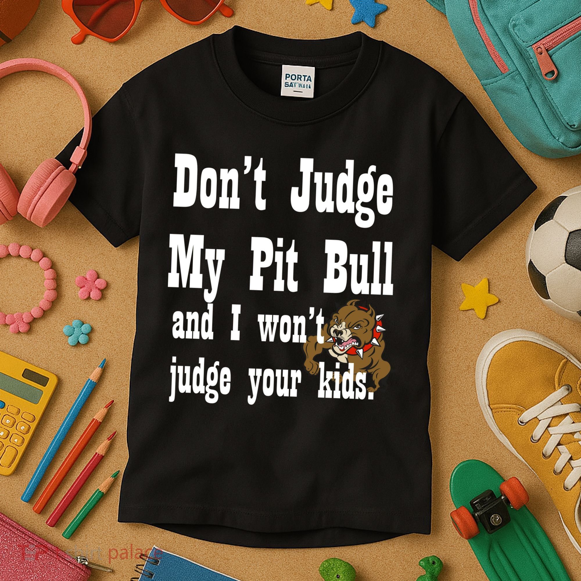 Don't Judge My Pit Bull Kids T-Shirt