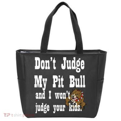 Don't Judge My Pit Bull Tote Bag