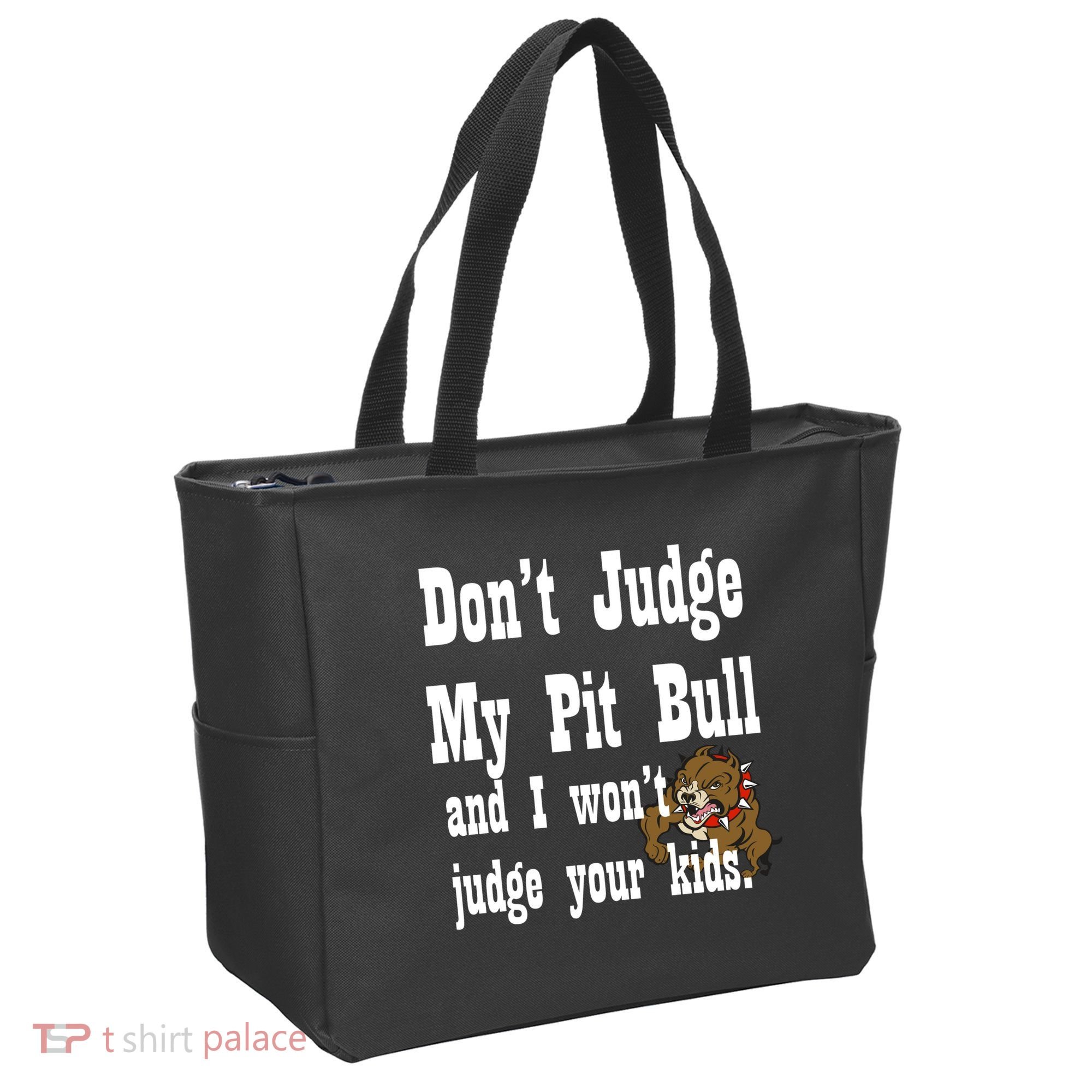 Don't Judge My Pit Bull Tote Bag