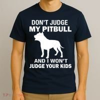 Don't Judge My Pitbull I Won't Judge Your Kids T-Shirt thumb 3