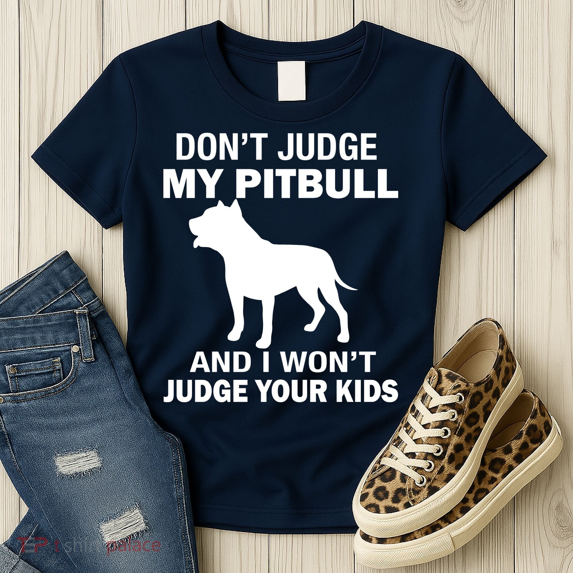 Don't Judge My Pitbull I Won't Judge Your Kids Women's T-Shirt