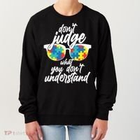 Don't Judge What You Don't Understand Autism Awareness Women's Sweatshirt thumb 0