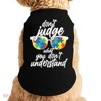 Don't Judge What You Don't Understand Autism Awareness Doggie Tank thumb 0