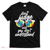 Don't Judge What You Don't Understand Autism Awareness T-Shirt thumb 0