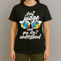 Don't Judge What You Don't Understand Autism Awareness T-Shirt thumb 4