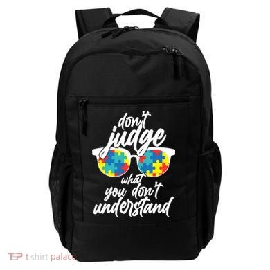 Don't Judge What You Don't Understand Autism Awareness Backpack