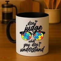 Don't Judge What You Don't Understand Autism Awareness Coffee Mug thumb 4