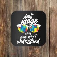 Don't Judge What You Don't Understand Autism Awareness Coaster thumb 0
