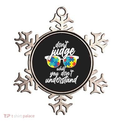 Don't Judge What You Don't Understand Autism Awareness Ornament