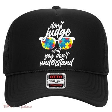 Don't Judge What You Don't Understand Autism Awareness Hat