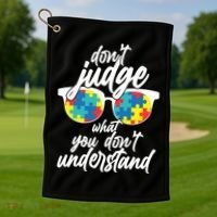 Don't Judge What You Don't Understand Autism Awareness Golf Towel thumb 1