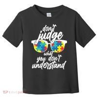 Don't Judge What You Don't Understand Autism Awareness Toddler T-Shirt thumb 0