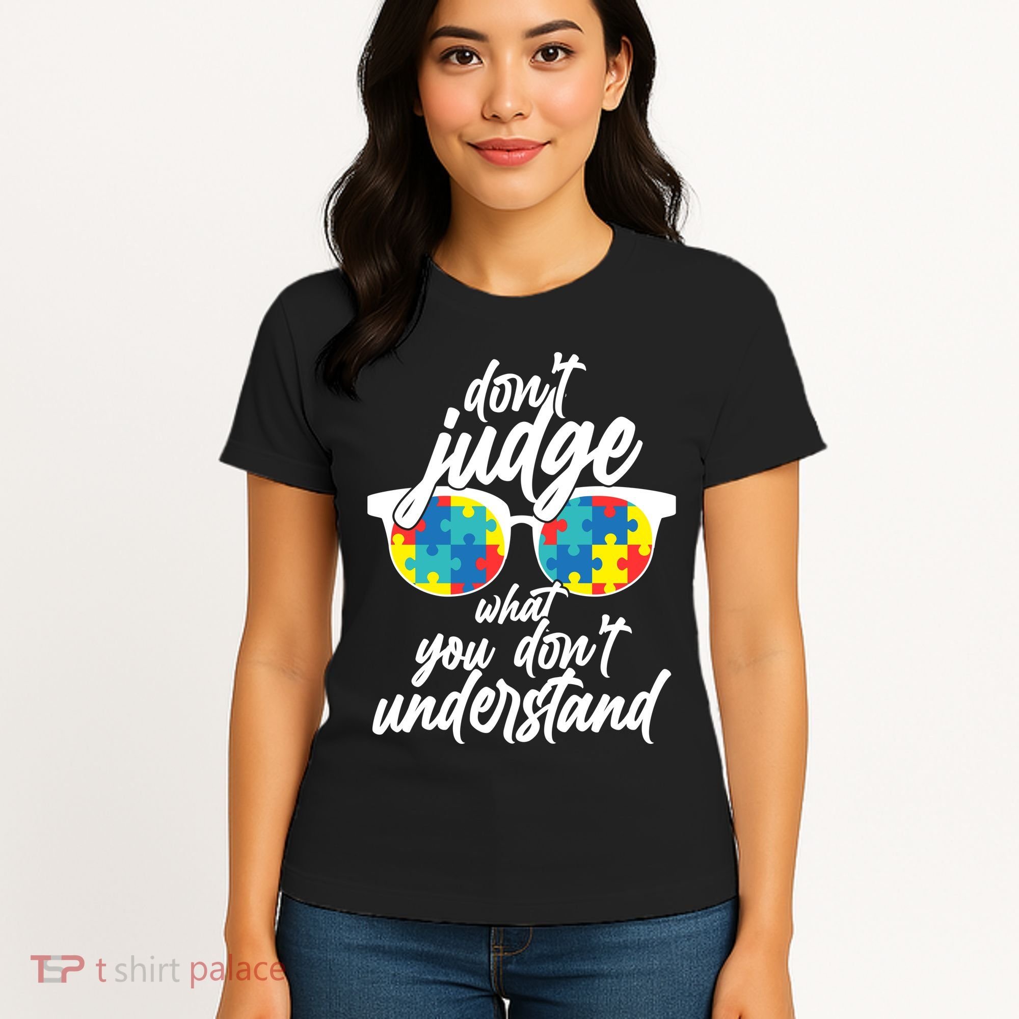 Don't Judge What You Don't Understand Autism Awareness Women's T-Shirt