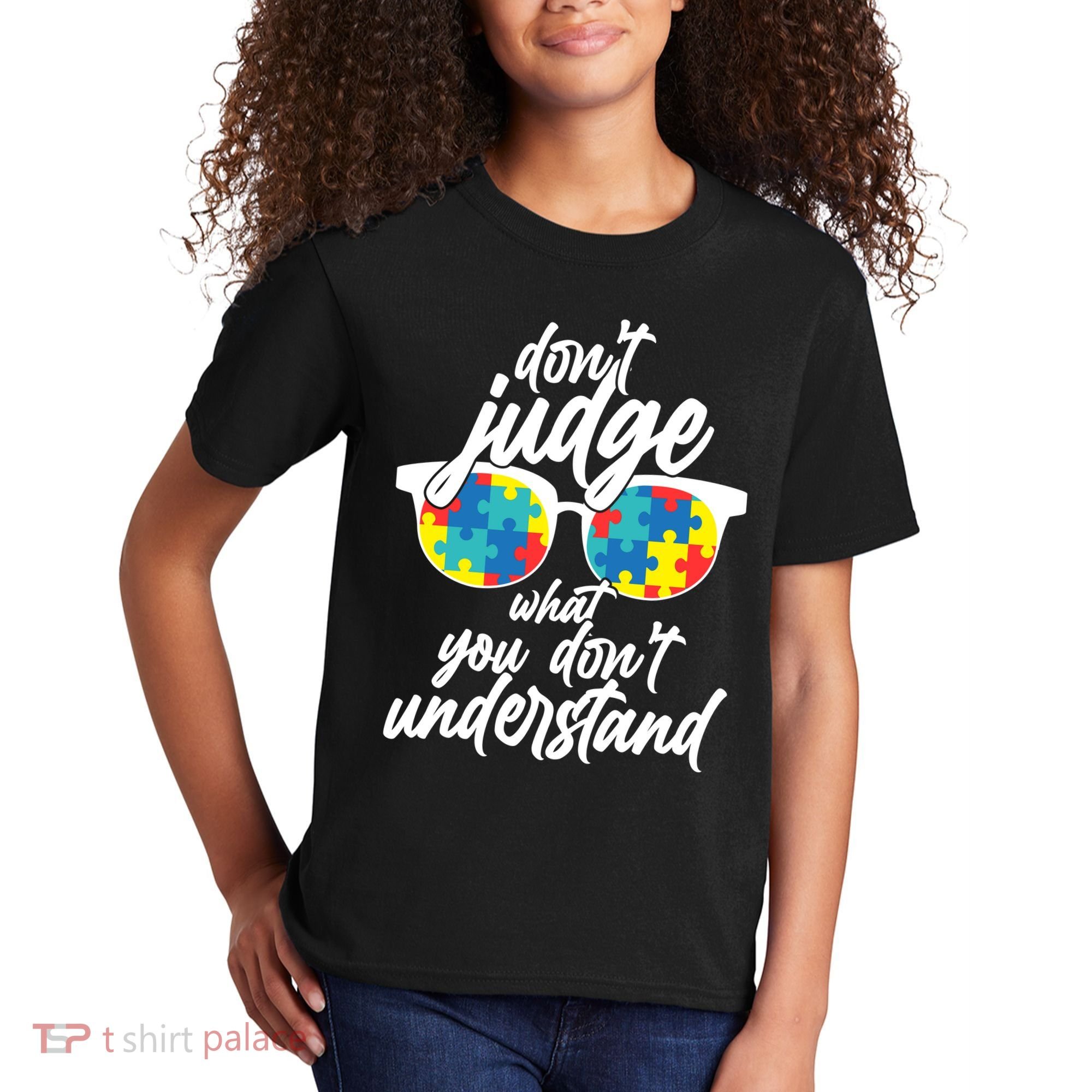 Don't Judge What You Don't Understand Autism Awareness Kids T-Shirt