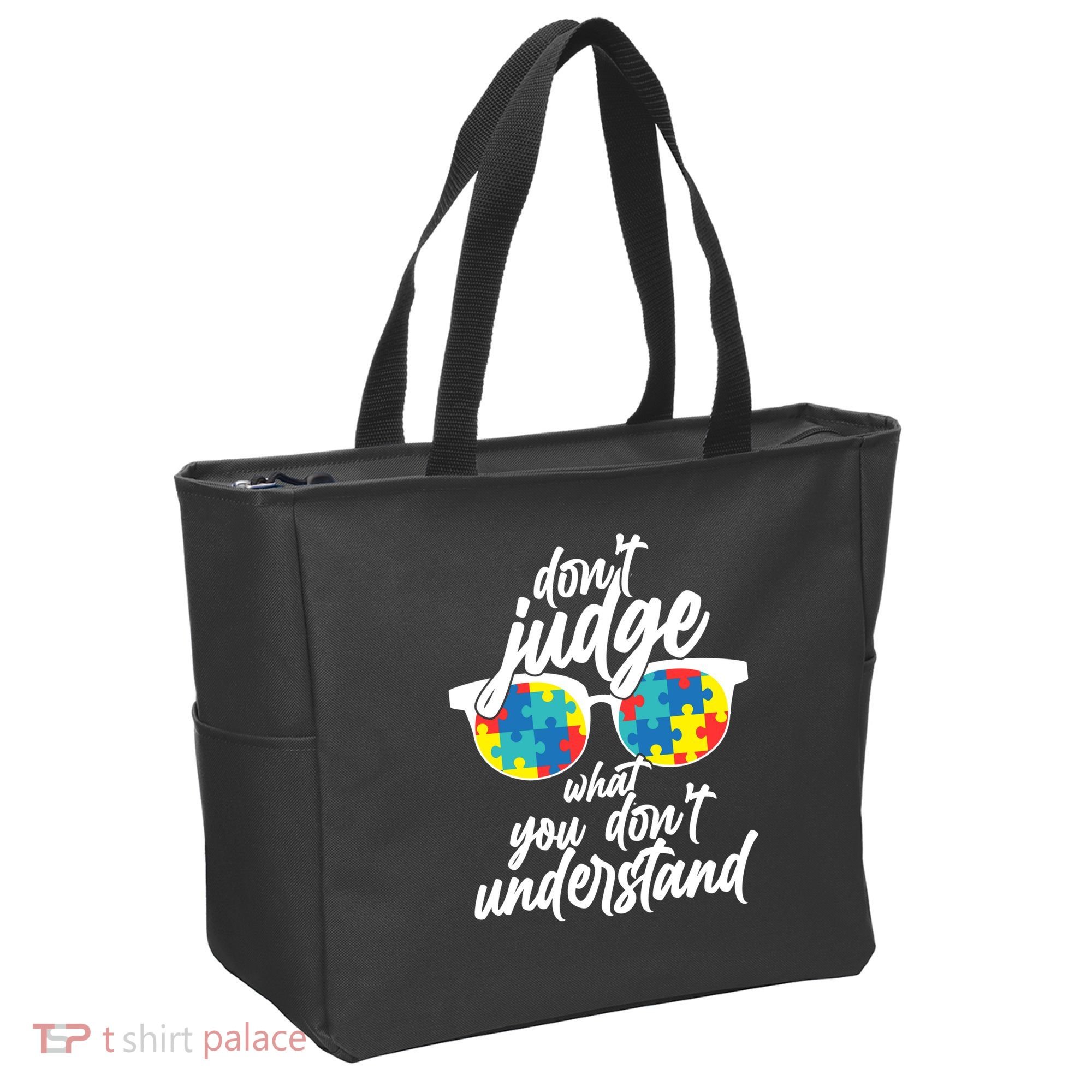 Don't Judge What You Don't Understand Autism Awareness Tote Bag