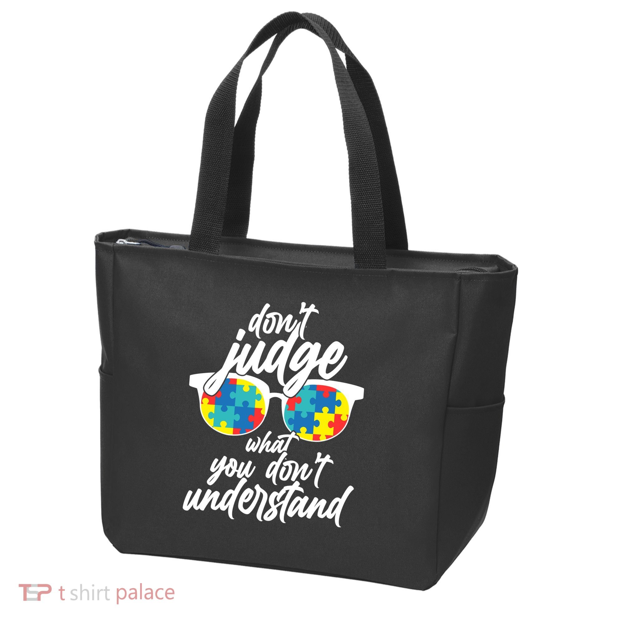 Don't Judge What You Don't Understand Autism Awareness Tote Bag