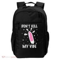 Don't Kill My Vibe Funny  Backpack thumb 0