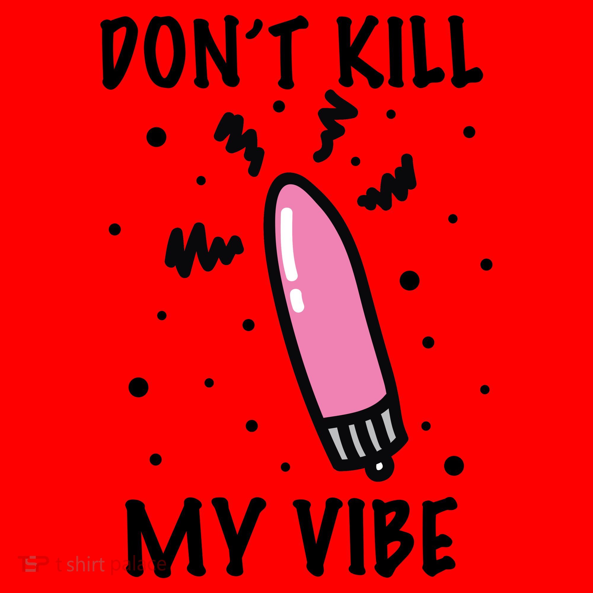 Don't Kill My Vibe Funny  Santa Hat