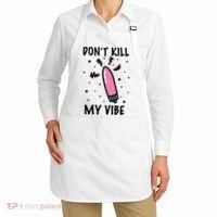 Don't Kill My Vibe Funny  Apron thumb 2