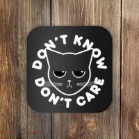 Don't Know Don't Care Funny Cat Coaster thumb 0