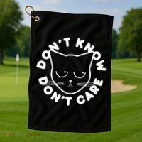 Don't Know Don't Care Funny Cat Golf Towel thumb 1