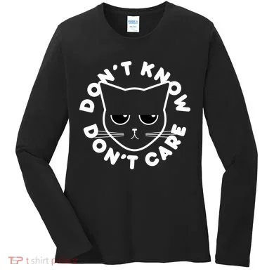 Don't Know Don't Care Funny Cat Women's Long Sleeve Shirt
