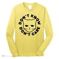 Don't Know Don't Care Funny Cat Long Sleeve Shirt thumb 0