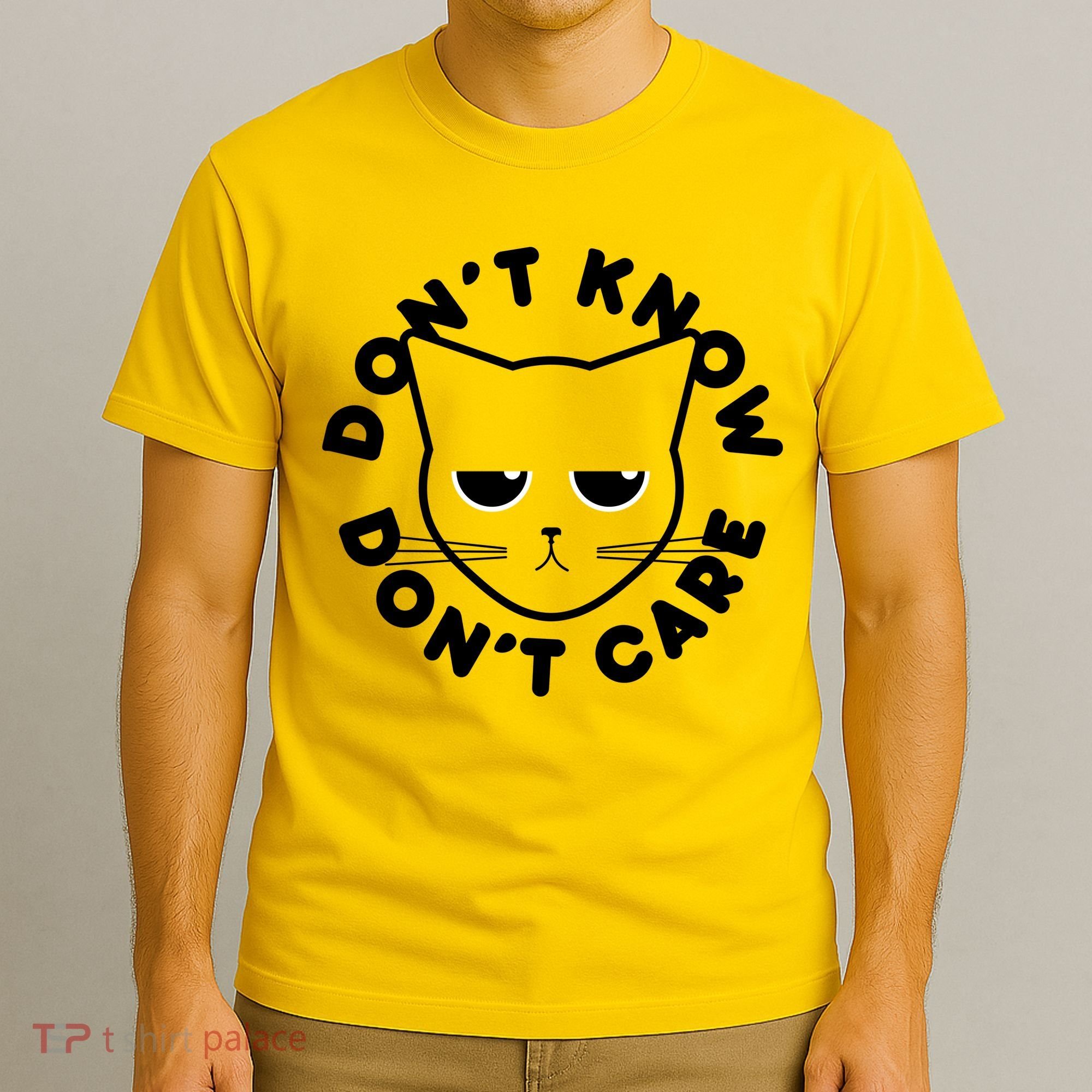 Don't Know Don't Care Funny Cat T-Shirt