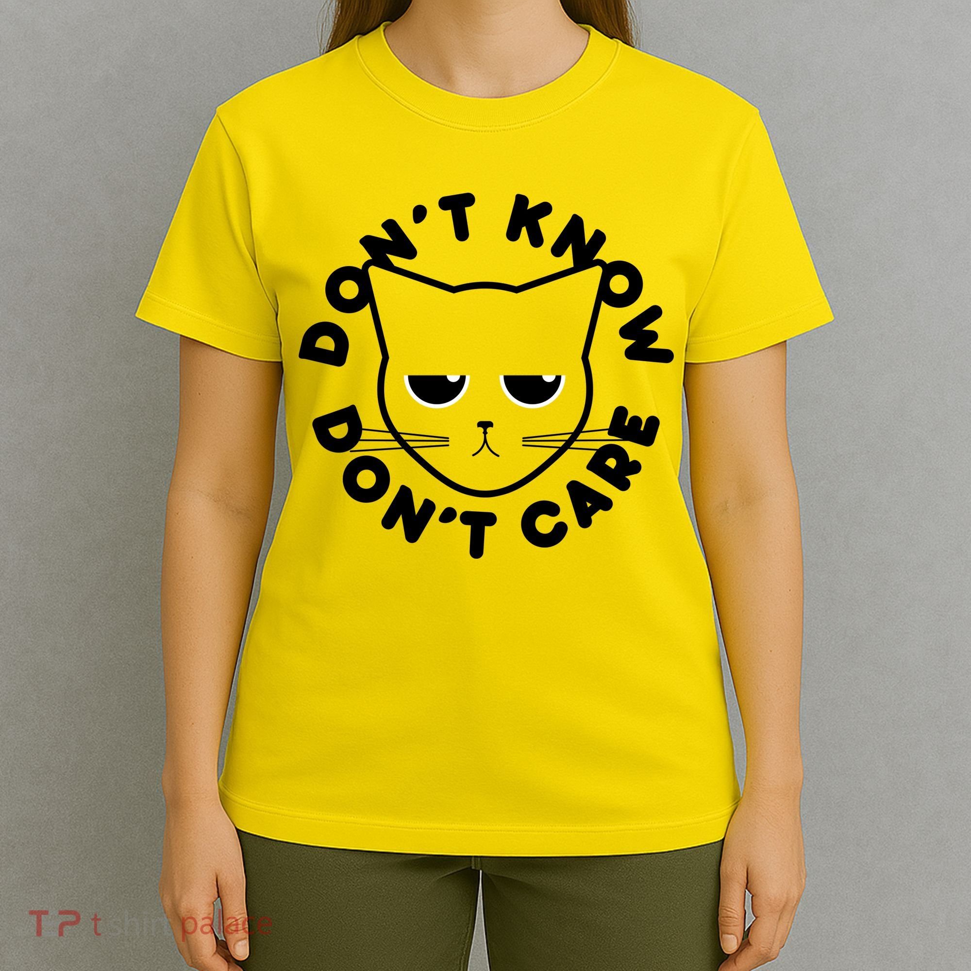 Don't Know Don't Care Funny Cat T-Shirt
