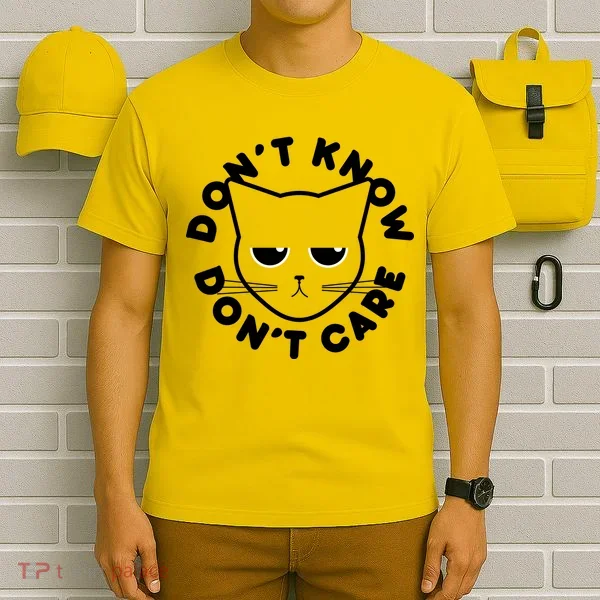 Don't Know Don't Care Funny Cat T-Shirt
