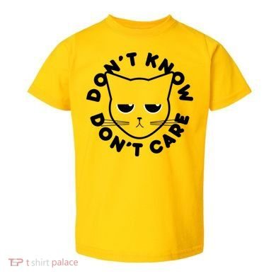 Don't Know Don't Care Funny Cat Toddler T-Shirt