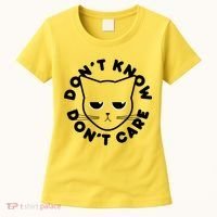 Don't Know Don't Care Funny Cat Women's T-Shirt thumb 0