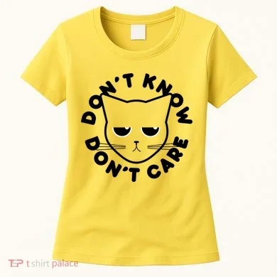 Don't Know Don't Care Funny Cat Women's T-Shirt